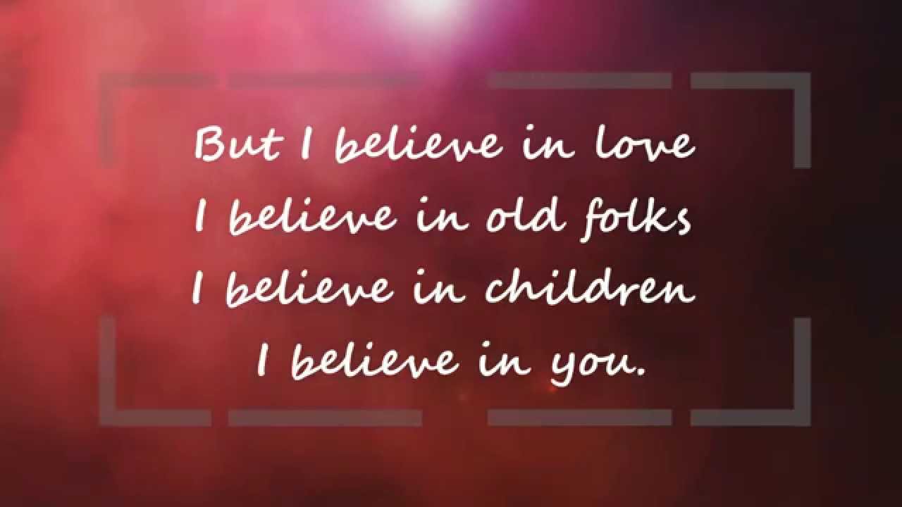 Don Williams Lyrics in English "I Believe In You" Don Williams Lyrics in English "I Believe In You"
