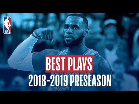 The Best Plays of the 2018-2019 NBA Preseason