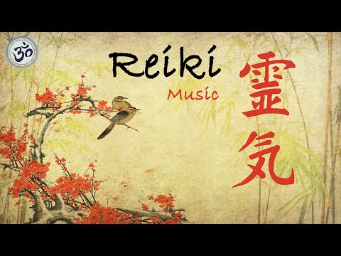 Reiki Music, Energy Healing, Nature Sounds, Zen Meditation, Reiki Healing, Healing Music