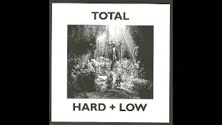 Total - Hard + Low [Full Album]