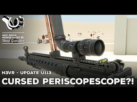 H3VR Early Access Update 113 - The Giant Scope Update Is Complete!!!