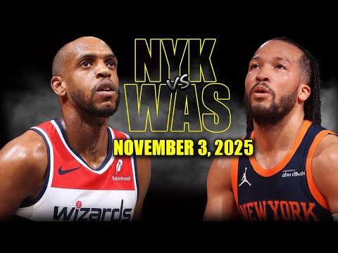 New York Knicks vs Washington Wizards Full Game Highlights - November 3, 2025 | NBA Season