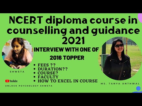 NCERT Diploma Course in Guidance and Counselling (2021) I Fee I Duration I CourseI Unlock Psychology