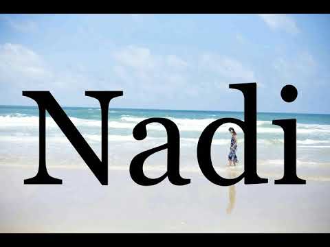 How To Pronounce Nadi🌈🌈🌈🌈🌈🌈Pronunciation Of Nadi
