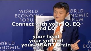 Jack Ma, Alibaba, IQ, EQ and LQ the head, gut and heart brain