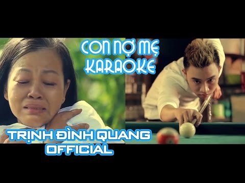 [Karaoke] Con Nợ Mẹ - Trịnh Đình Quang Official | Nhạc trẻ hay nhất 2016