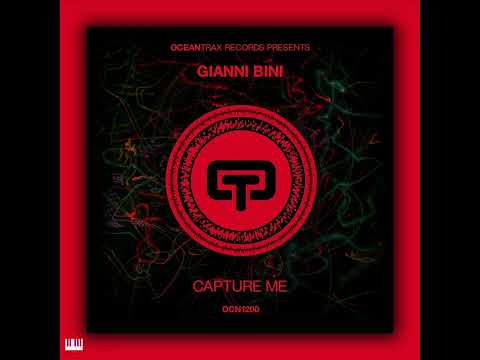 Gianni Bini - Capture Me (System T Club Mix) 1200th release [OCEAN TRAX RECORDS] House (OCN1200)