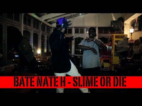 Bate Nate H - Slime Or Die (Music Video)
