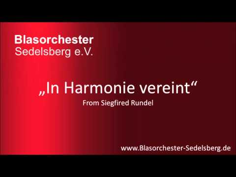 In Harmonie vereint - Blasorchester Sedelsberg