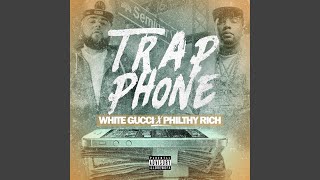 Trap Phone (feat. Philthy Rich)