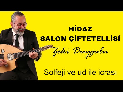 HİCAZ SALON ÇİFTETELLİSİ - Zeki Duygulu - SOLFEJİ VE UD İLE İCRASI - UD DERSİ 236
