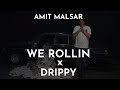Amit Malsar - We Rollin x Drippy | Sidhu Moose Wala x Shubh | We Rollin x Drippy Song Amit Malsar