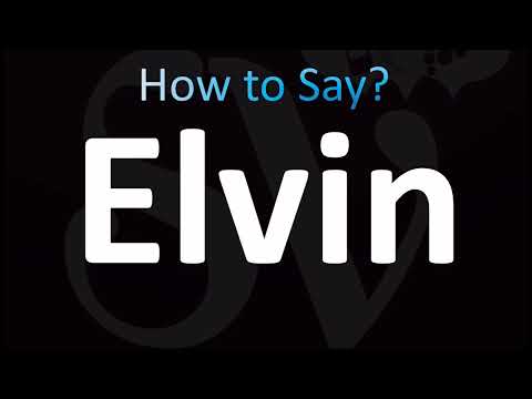 How to Pronounce Elvin (CORRECTLY!)