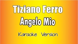 Tiziano Ferro -  Angelo Mio (Versione Karaoke Academy Italia)