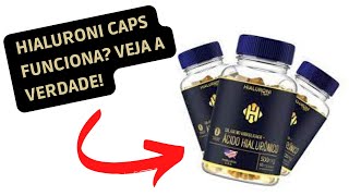 Hialuroni Caps Funciona Mesmo? Vejam a Verdade!