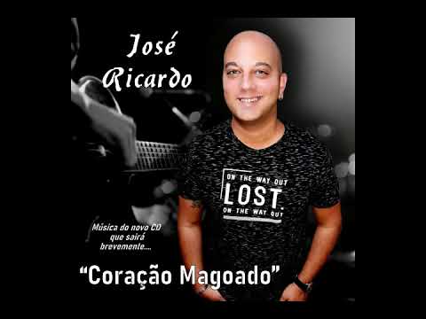 José Ricardo   Coração Magoado ( Versão Gipsy ) (Música do novo CD)