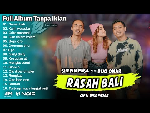 Shepin Misa feat Duo Onar - Rasah Bali Full Album Tanpa Iklan | Savana Blitar Dangdut Koplo Terbaru
