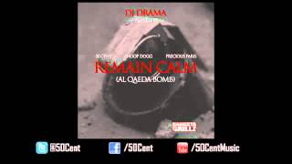 50 Cent ft. Snoop Dogg &  Precious Paris - Remain Calm (Lyrics) @NickCurtisSK