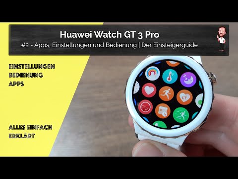 Huawei Watch GT 3 Pro | #2 - Apps, Einstellungen und Bedienung | Der Einsteigerguide