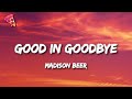 Madison Beer Good In Goodbye