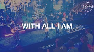 Video thumbnail of "With All I Am - Hillsong Worship"