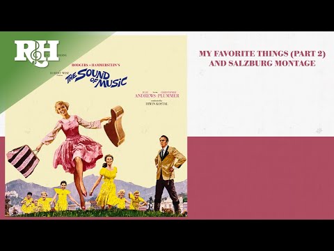 "My Favorite Things (Part 2) and Salzburg Montage" from The Sound of Music Super Deluxe Edition