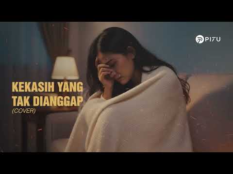 Kekasih Yang Tak Dianggap – Pinkan Mambo | Cover by PI7U