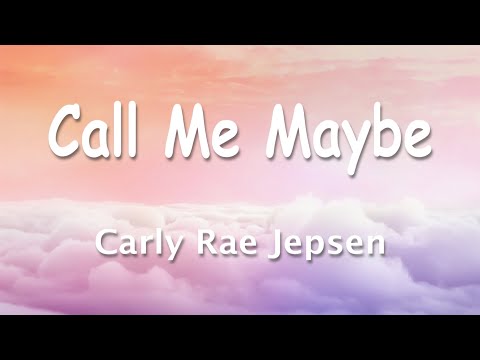 Carly Rae Jepsen - Call Me Maybe 1 Hour (Lyrics)