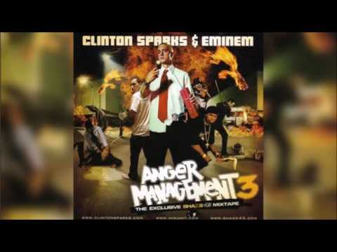 Clinton Sparks & Eminem - Anger Management III (2005) FULL MIXTAPE