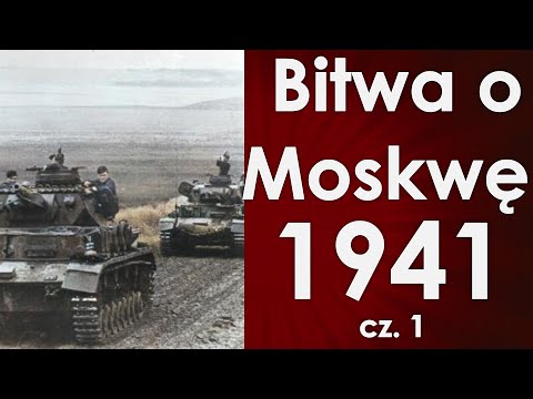 Bitwa o Moskwę cz. 1 (Operacja "Tajfun")