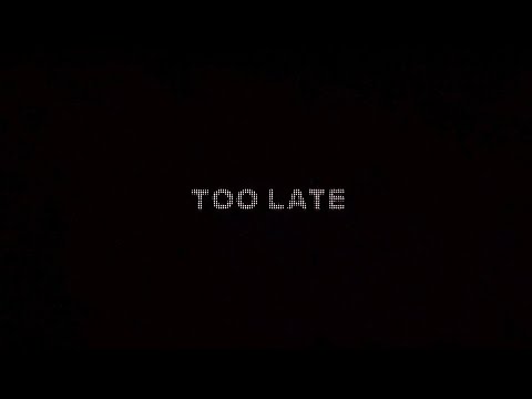 Video thumbnail for Too Late