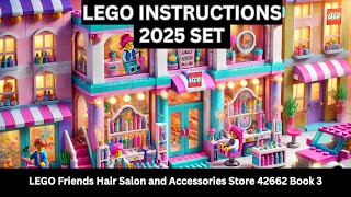 LEGO INSTRUCTIONS: Build the FUN LEGO Friends Hair Salon 42662 – Style, Play, Create! Book 3