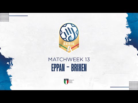 Play Serie A Gold [13^] | EPPAN - BRIXEN