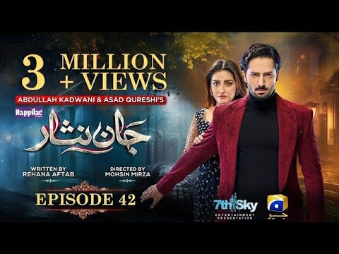 Jaan Nisar Ep 42 - [Eng Sub] - Digitally Presented by Happilac Paints - 9th Aug 2024 - Har Pal Geo