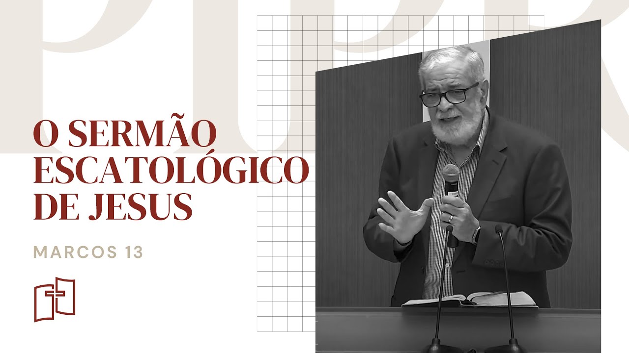 Rev. Augustus Nicodemus | O Sermão Escatológico de Jesus - Marcos 13 | 08/10/2023 Culto Noite