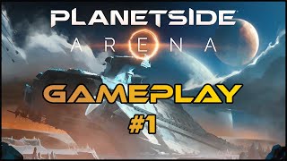 Planetside Arena Gameplay #1