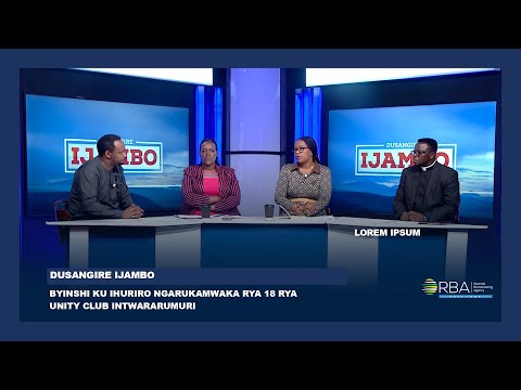 Byinshi ku Ihuriro Ngarukamwaka rya 18 rya Unity Club Intwararumuri
