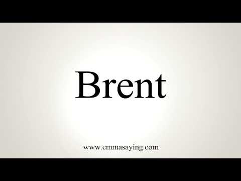How To Pronounce Brent