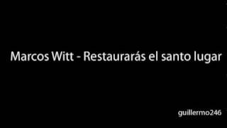 Marcos Witt - Restaurarás el santo lugar