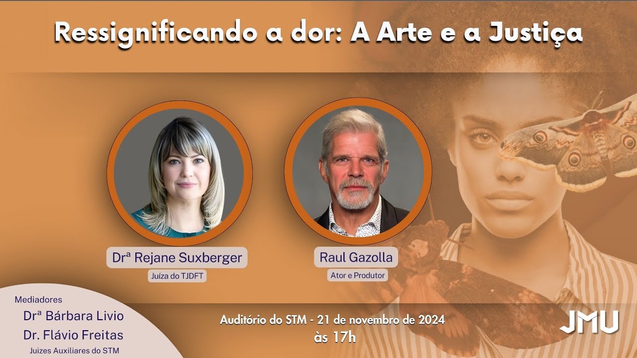STM AO VIVO: Palestra ressignificando a dor: A arte e a justiça  - 21/11/2024