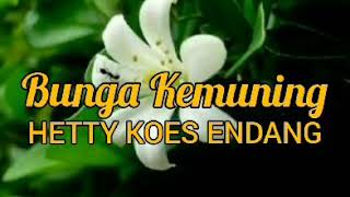 Download lagu HETTY KOES ENDANG - BUNGA KEMUNING - lirik mp3