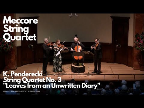 K. Penderecki — String Quartet No. 3 / Meccore String Quartet at Wigmore Hall
