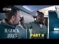 Hijack 2023 Episode 3 & 4 Recap