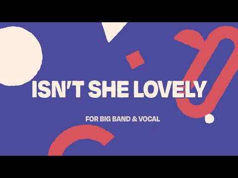 Isn't She Lovely [arr. For Big Band & Vocal] | Follow-Along Score