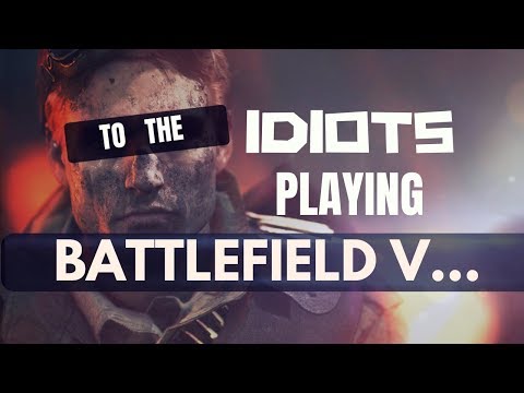 Battlefield 5 for IDIOTS | BFV Fails, Funny Moments, Highlights