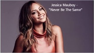 Jessica Mauboy - Never Be The Same (Lyrics)