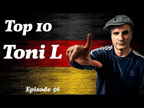 Top 10 Toni L Songs (Deutschrap) [=BestList=]