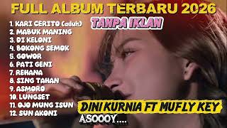 Download lagu KUMPULAN LAGU TRENDING TIKTOK DINI KURNIA FT MUFLY KEY ( kari cerito, mabuk maning, bokong semok)  mp3