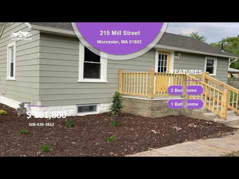 215 Mill Street   Worcester, MA 01602   Bedrooms 2   Bathrooms 1   Price $161,800