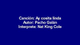 Ay cosita linda (Pacho Galan) - Nat King Cole.wmv